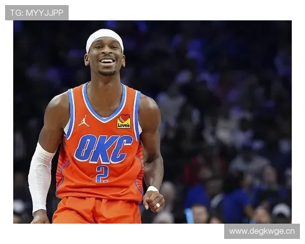 亚历山大无球跑动效率提升，主导雷霆进攻体系